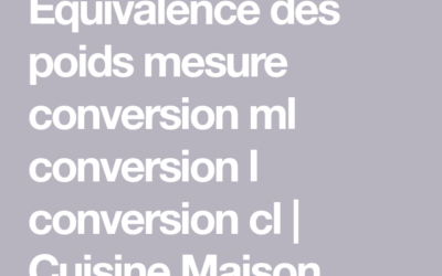 Conversion 12,5 cl en ml : guide pratique et tableaux de conversion